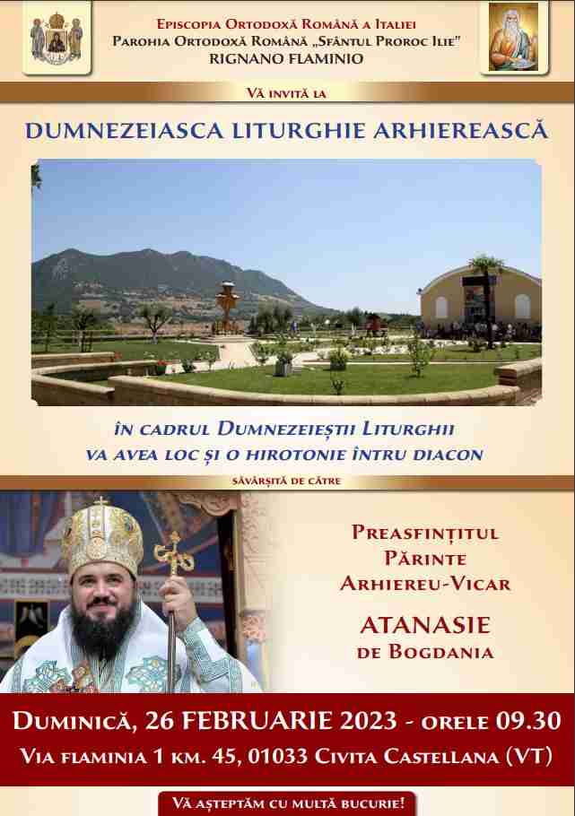 Parohia Rignanao Flaminiova va invita la Dumnezeiasca Liturghie Arhiereasca savarsita de Preasfintitul Parinte Arhiereu-Vicar Atanasie de Bogdania – Duminica, 26 Februarie 2023 – orele 9.30